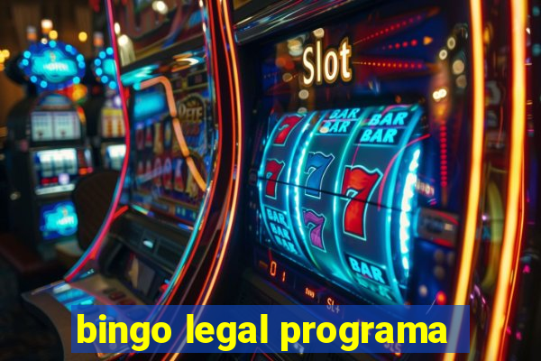 bingo legal programa