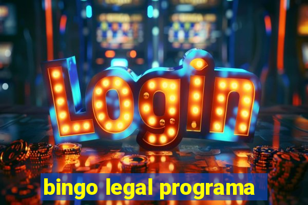 bingo legal programa