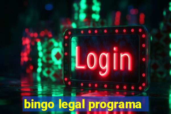 bingo legal programa