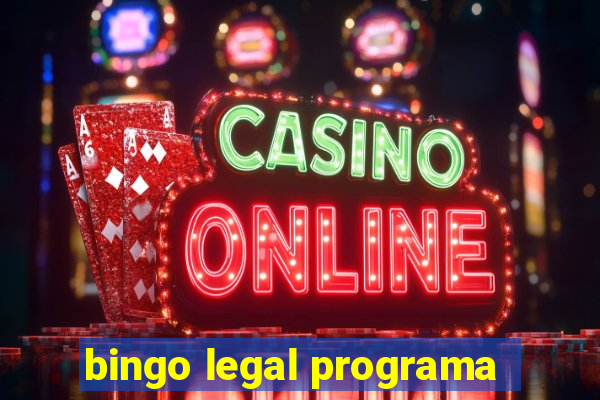 bingo legal programa