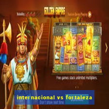 internacional vs fortaleza