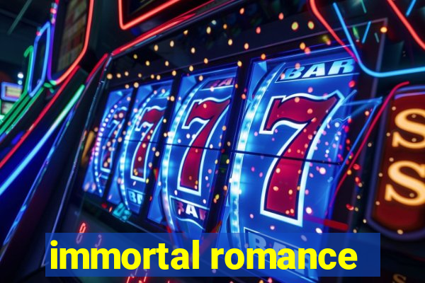 immortal romance