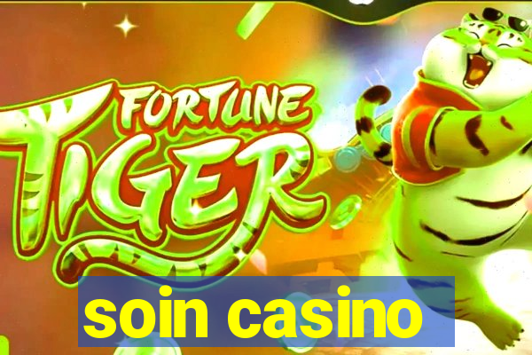 soin casino