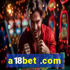 a18bet .com