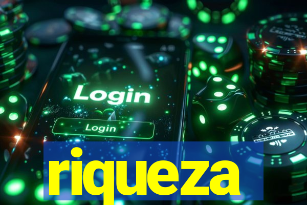 riqueza