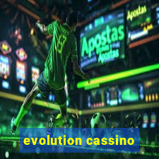 evolution cassino