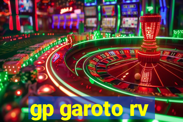 gp garoto rv