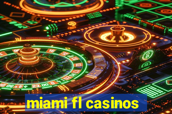 miami fl casinos