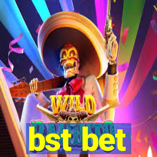 bst bet