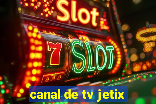 canal de tv jetix