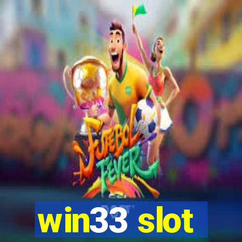 win33 slot