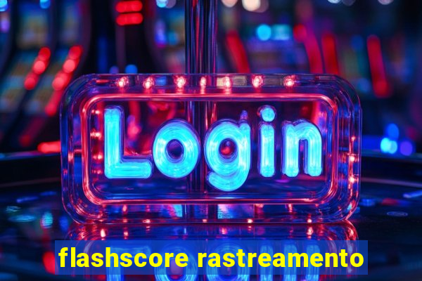 flashscore rastreamento