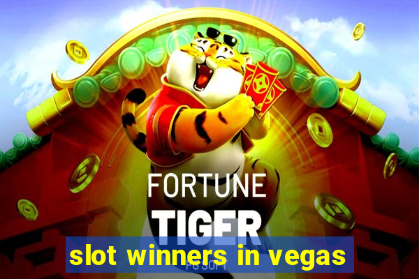 slot winners in vegas