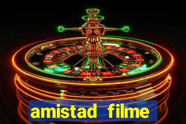 amistad filme completo dublado português