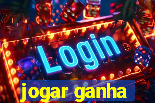 jogar ganha