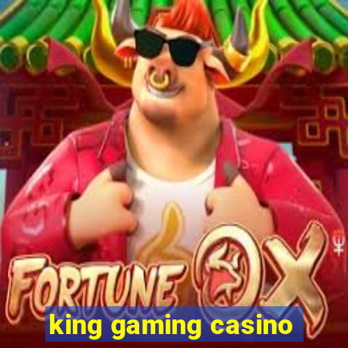 king gaming casino