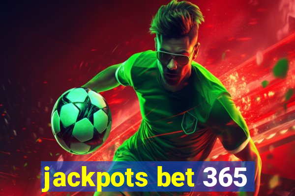 jackpots bet 365