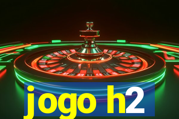 jogo h2