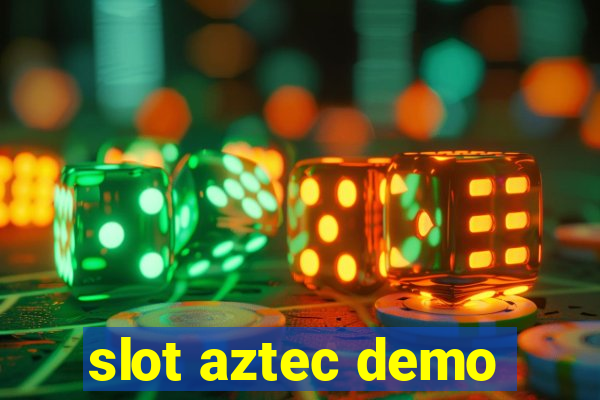 slot aztec demo