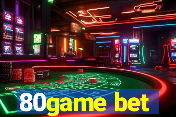 80game bet