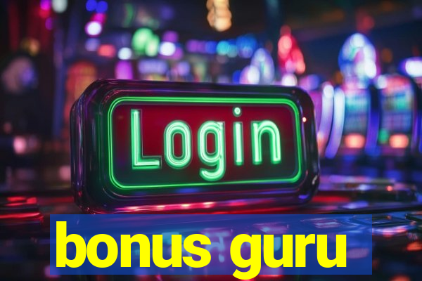 bonus guru