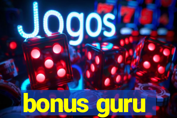 bonus guru