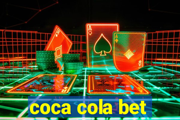 coca cola bet