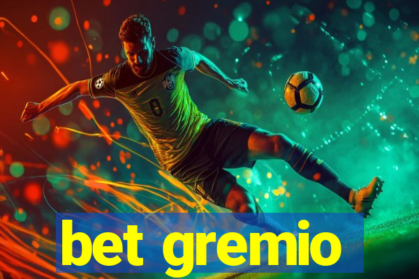 bet gremio