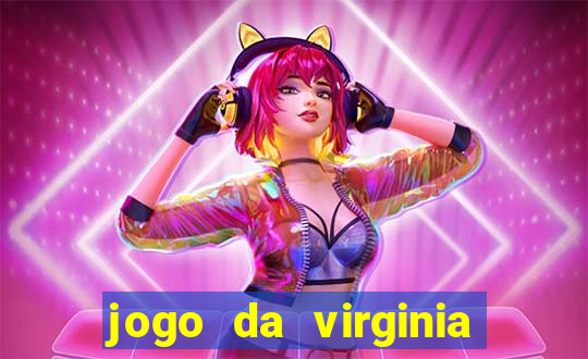 jogo da virginia que da dinheiro