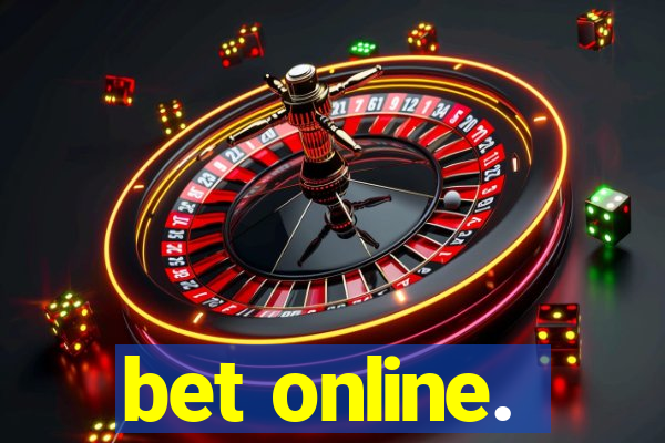 bet online.