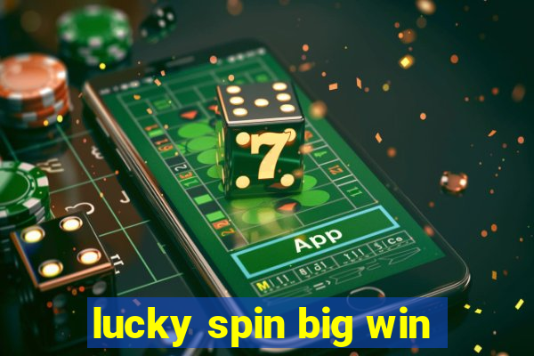 lucky spin big win