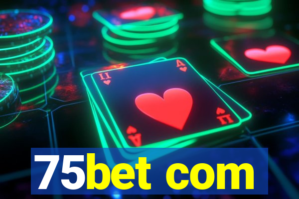 75bet com