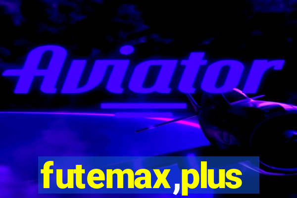 futemax,plus