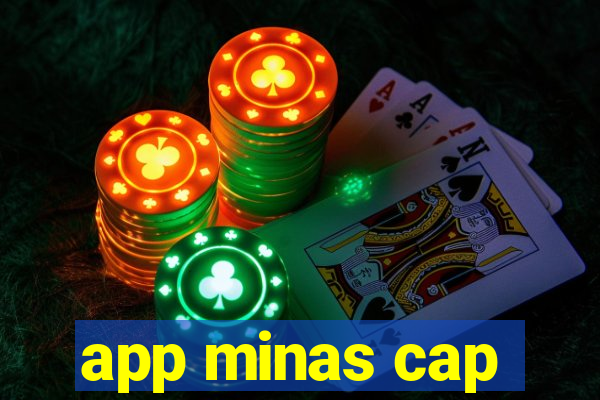 app minas cap