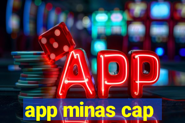 app minas cap