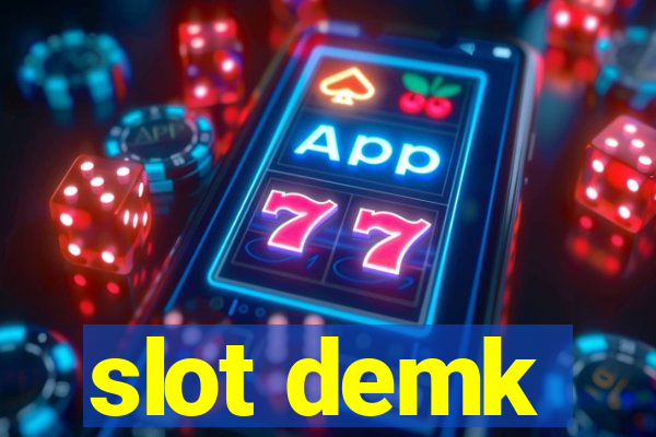 slot demk