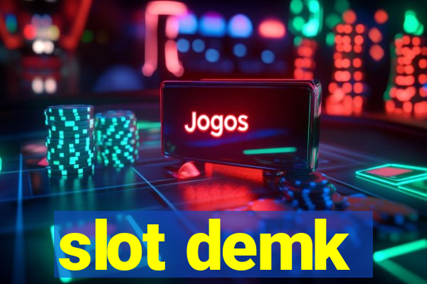 slot demk