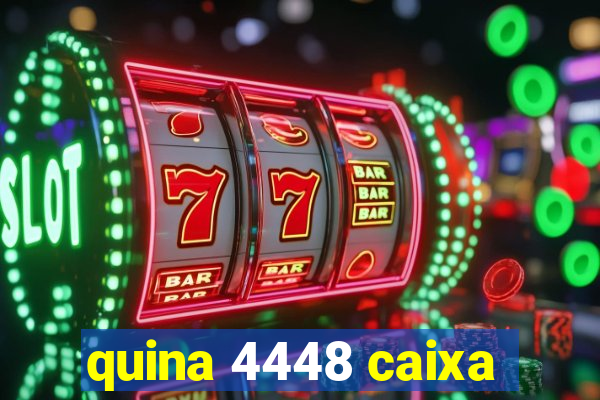 quina 4448 caixa