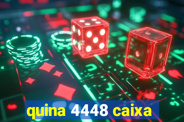 quina 4448 caixa