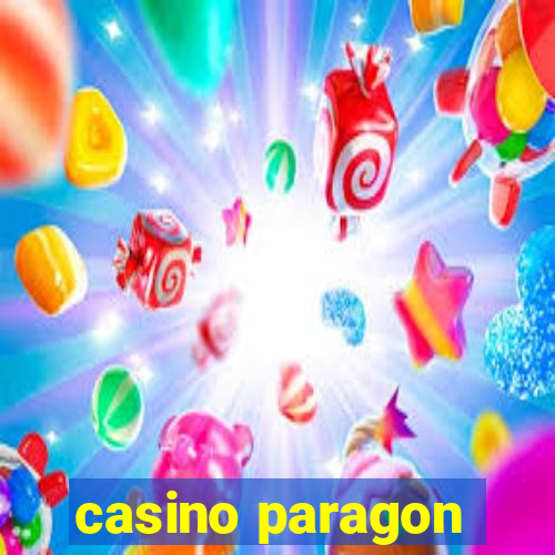 casino paragon