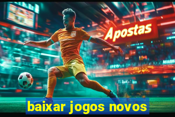 baixar jogos novos