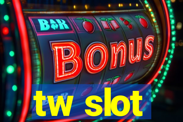 tw slot