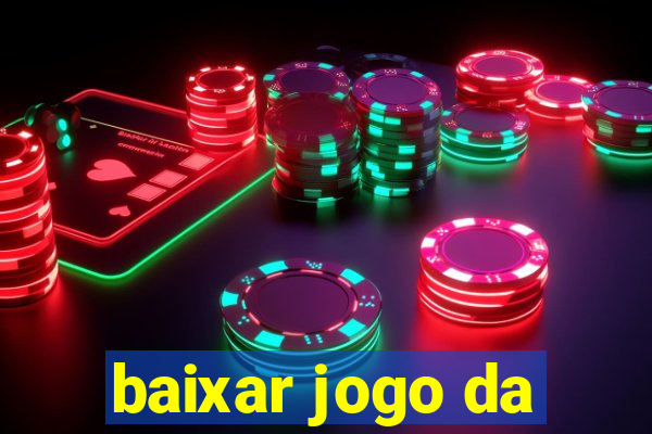 baixar jogo da