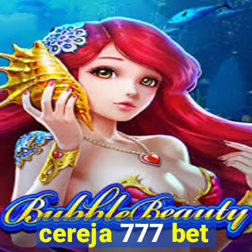 cereja 777 bet