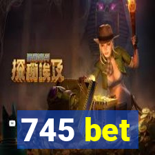 745 bet