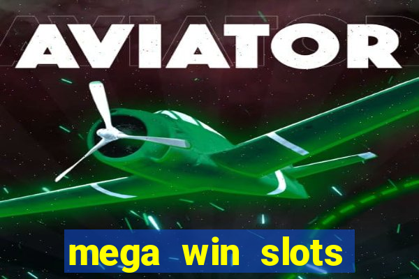 mega win slots casino star