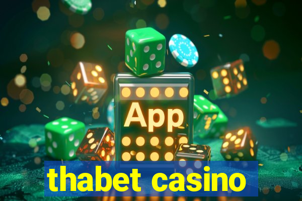 thabet casino