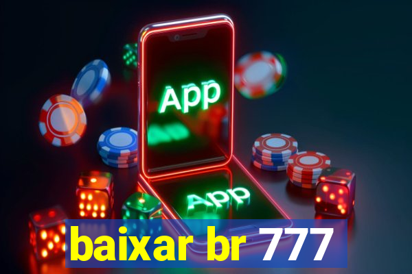 baixar br 777