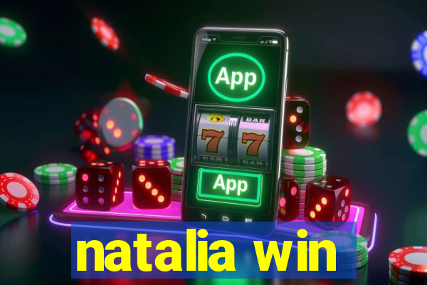 natalia win