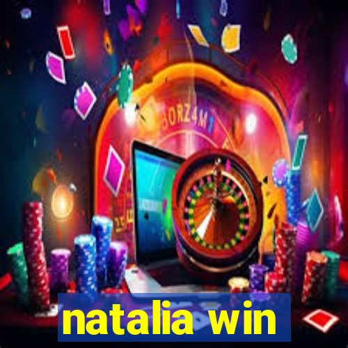 natalia win